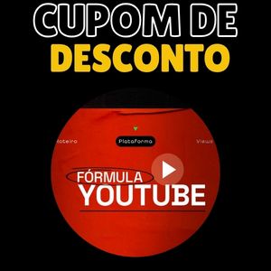 formula youtube 2026 cupom de desconto